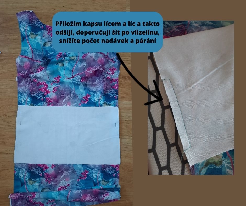 Přiložím kapsu lícem na líc a takto odšiji, doporučuji šít po vlizelínu, snížíte počet nadávek a párání
