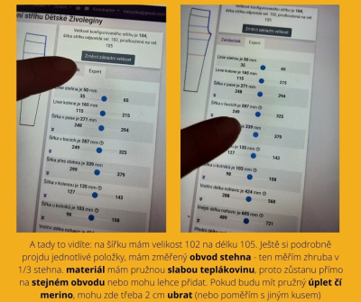 A tady to vidíte: na šířku mám velikost 102 na délku 105. Ještě si podrobně projdu jednotlivé položky, mám změřený obvod stehna - ten měřím zhruba v 1/3 stehna. materiál mám pružnou slabou teplákovinu, proto zůstanu přímo na stejném obvodu nebo mohu lehce přidat. Pokud budu mít pružný úplet čí merino, mohu zde třeba 2 cm ubrat (nebo poměřím s jiným kusem)