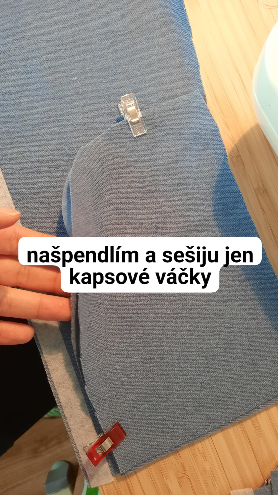 Sešpendlím a následně sešiji jen kapsové váčky.