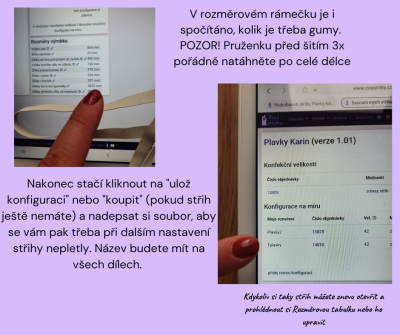 V rozměrovém rámečku je i spočítáno, kolik je třeba gumy. 
POZOR! Pruženku před šitím 3x pořádně natáhněte po celé délce
<br><br>
Nakonec stačí kliknout na 